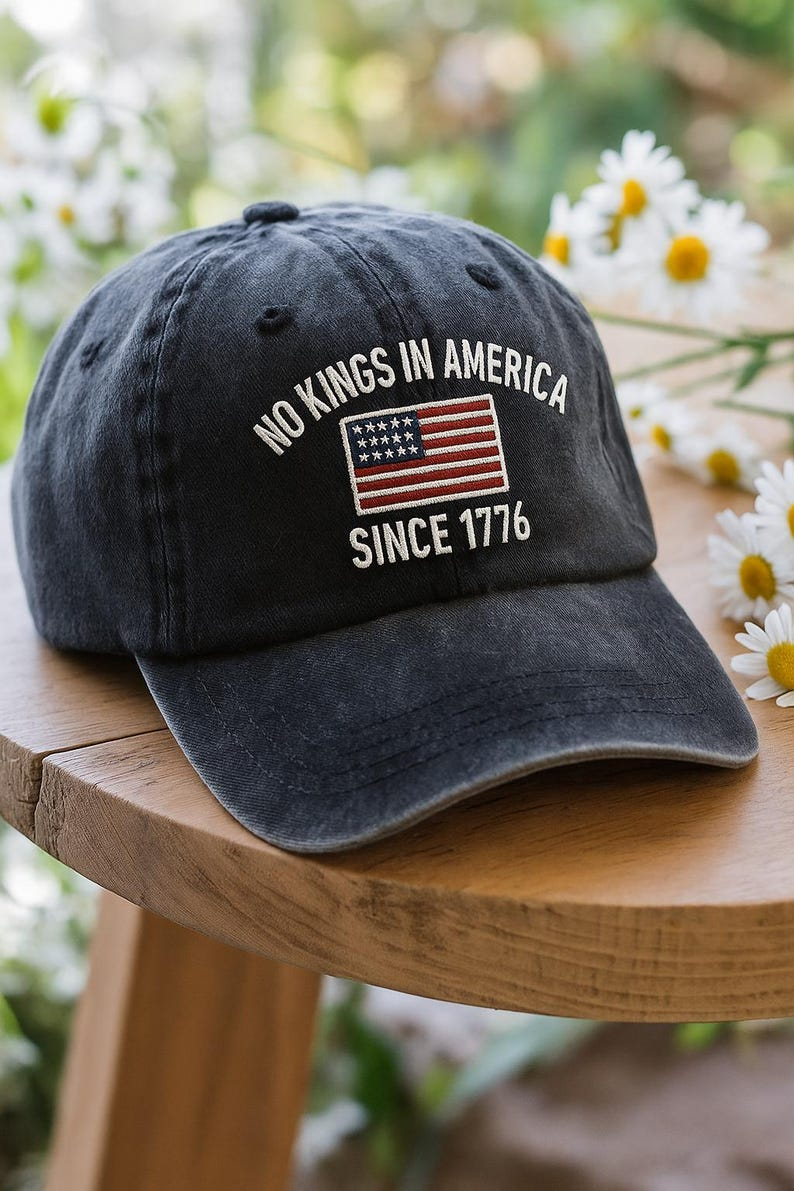No Kings In America Embroidered Hat Democracy Statement Cap Patriotic Protest Hat Political Gift For Him Freedom Embroidered Hat
