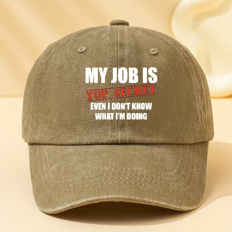 "MY JOB IS TOP SECRET EVEN I DON'T KNOW WHAT I'M DOING"