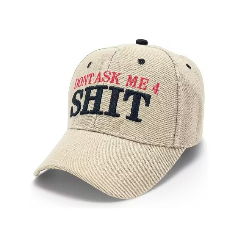 "DONT ASK ME 4 SHIT"Fun baseball cap. Unique embroidered baseball cap. Adjustable with UV protection.
