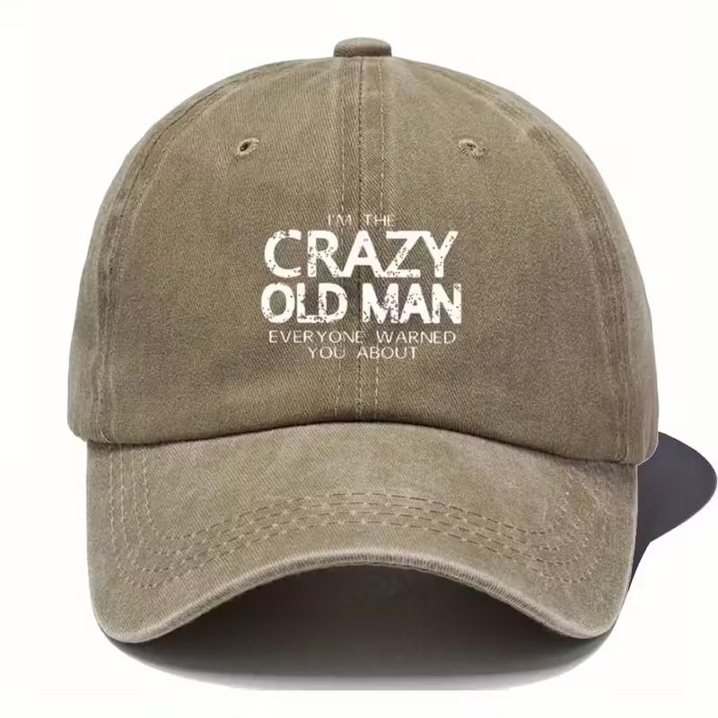"IM THE CRAZY OLD MAN EVERYOVE WARNED YOU ABOUT" istressed vintage baseball cap, worn lettering with rebellious slogans, street culture, adjustable, lightweight, sun hat.
